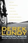 Borderlands: Riding the Edge of America Borderlands: Riding the Edge of America