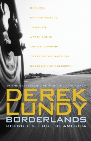 Borderlands: Riding the Edge of America (Hardcover)