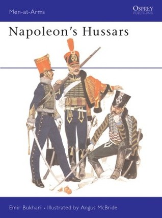 Napoleon's Hussars (Men-at-Arms, 76)