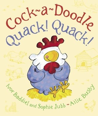 Cock-A-Doodle Quack! Quack! (Hardcover)