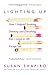 Lighting Up: How I Stopped Smoking, Drinking, and Everything Else I Loved in Life Except Sex
