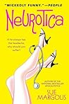 Neurotica: A Novel