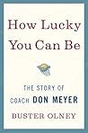 How Lucky You Can Be: The Story of Coach Don Meyer