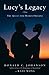 Lucy's Legacy: The Quest fo...