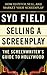 Selling a Screenplay: The Screenwriter's Guide to Hollywood