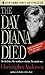 The Day Diana Died by Christopher Andersen The Day Diana Died by Christopher Andersen