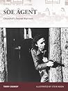 SOE Agent: Churchill’s Secret Warriors (Warrior, 133) SOE Agent: Churchill’s Secret Warriors (Warrior, 133)