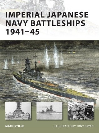 Imperial Japanese Navy Battleships 1941-45 (Osprey New Vanguard #146)