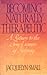 Becoming Naturally Therapeutic by Jacquelyn Small