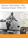 Panzer Divisions: The Eastern Front 1941–43 (Battle Orders, 35)