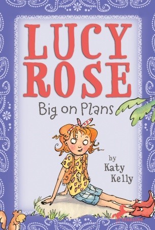 Lucy Rose: Big on Plans (Paperback)