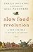 Slow Food Revolution by Carlo Petrini