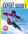 Anyone Can Be an Expert Skier 1: The New Way to Ski (Includes Bonus DVD)