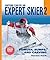 Anyone Can Be an Expert Skier 2: Powder, Bumps, and Carving (Includes Bonus DVD)