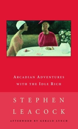 Arcadian Adventures with the Idle Rich (Mass Market Paperback)