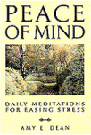 Peace of Mind: Daily Meditations for Easing Stress (Paperback)