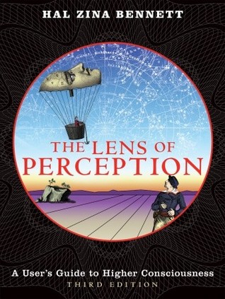 The Lens of Perception: A User's Guide to Higher Consciousness (Paperback)