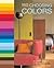 Choosing Colors: An Expert Choice of the Best Colors to Use in Your Home