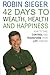 42 Days to Wealth, Health and Happiness by Robin Sieger