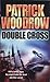 Double Cross by Patrick Woodrow