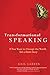 Transformational Speaking by Gail Larsen