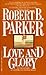 Love And Glory by Robert B. Parker