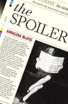 The Spoiler by Annalena McAfee The Spoiler by Annalena McAfee