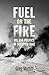 Fuel on the Fire: Oil and P...