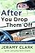 After You Drop Them Off by Jeramy Clark