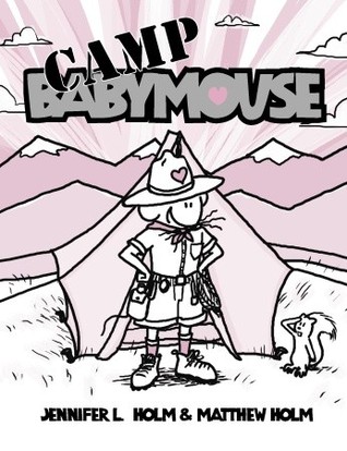 Camp Babymouse (Babymouse, #6)