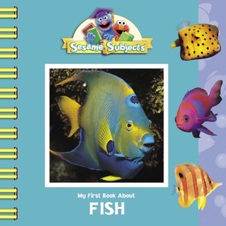 My First Book About Fish (Sesame Subjects)