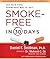 Smoke-Free in 30 Days by Daniel F. Seidman Smoke-Free in 30 Days by Daniel F. Seidman
