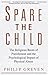 Spare the Child: The Religi...