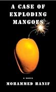 A Case of Exploding Mangoes 