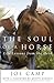 The Soul of a Horse: Life L...