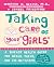 Taking Care of Your Girls: ...