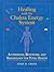 Healing with the Chakra Energy System: Acupressure, Bodywork, and Reflexology for Total Health