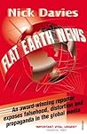 Flat Earth News by Nick Davies