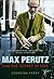 Max Perutz and the Secret of Life by Georgina Ferry