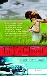 Lily's Ghost: A Novel Lily's Ghost: A Novel