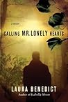Calling Mr. Lonely Hearts by Laura Benedict