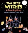 Two Little Witches by Harriet Ziefert