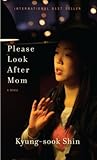 Please Look After Mom by Kyung-Sook Shin