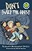 Don't Enter the House! (Easy-to-Read Spooky Tales)