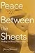 Peace Between the Sheets: H...