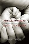 Raven Summer by David Almond Raven Summer by David Almond