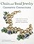 Chain and Bead Jewelry Geometric Connections: A New Angle on Creating Dimensional Earrings, Bracelets, and Necklaces