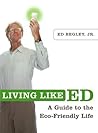 Living Like Ed: A...