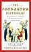 The Food Snob's Dictionary:...
