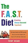 The F.A.S.T. Diet (Families Always Succeed Together): The Dean family lost 500 pounds. Now you can lose weight--and keep it off--with their simple plan. The F.A.S.T. Diet (Families Always Succeed Together): The Dean family lost 500 pounds. Now you can lose weight--and keep it off--with their simple plan.